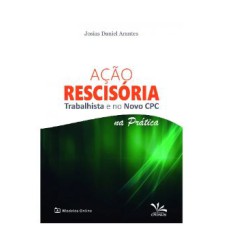 AÇÃO RESCISÓRIA TRABALHISTA E NO NOVO CPC