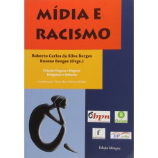 MIDIA E RACISMO - VOL. 2 - COL. NEGRAS E NEGROS - PESQUISAS EM DEBATES  - 1ª