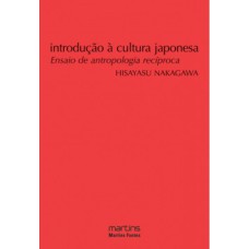 Introdução à cultura japonesa: ensaio de antropologia recíproca