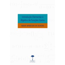 INTRODUÇÃO ELEMENTAR À ÁLGEBRA DE FUNÇÕES GAMA