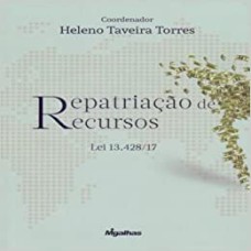 REPATRIAÇÃO DE RECURSOS - LEI 13.428/17