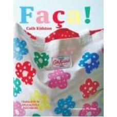 FACA! TRABALHOS DE APLICACOES E PATCHWORK