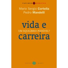 VIDA E CARREIRA: UM EQUILÍBRIO POSSÍVEL?