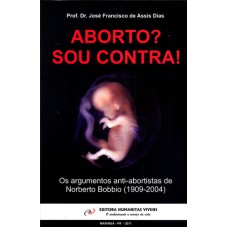 ABORTO? SOU CONTRA!