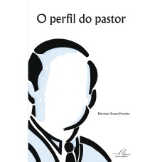 PERFIL DO PASTOR, O