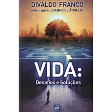 VIDA: DESAFIOS E SOLUÇÕES