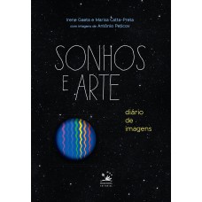 SONHOS E ARTE - DIÁRIO DE IMAGENS