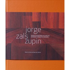 JORGE ZALSZUPIN - DESIGN MODERNO NO BRASIL