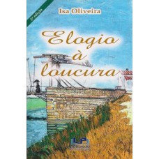 ELOGIO À LOUCURA