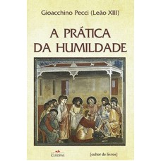 PRÁTICA DA HUMILDADE, A