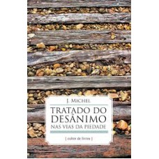 TRATADO DO DESANIMO NAS VIAS DA PIEDADE - 1ª