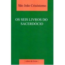 SEIS LIVROS DOS SACERDOCIO, OS