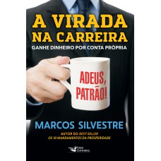 A VIRADA NA CARREIRA