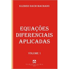 EQUAÇOES DIFERENCIAIS APLICADAS VOL.1