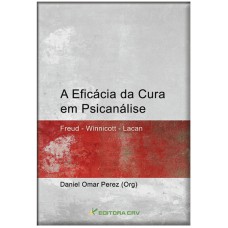 A EFICÁCIA DA CURA EM PSICANÁLISE