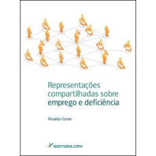 REPRESENTAÇÕES COMPARTILHADAS SOBRE EMPREGO E DEFICIÊNCIA