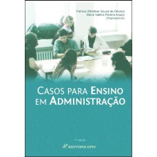 CASOS PARA ENSINO EM ADMINISTRAÇÃO