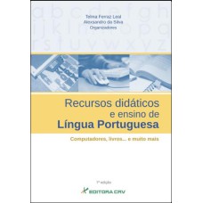 RECURSOS DIDÁTICOS E ENSINO DE LÍNGUA PORTUGUESA: COMPUTADORES, LIVROS... E MUITO MAIS