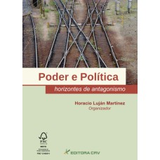 PODER E POLÍTICA: HORIZONTES DE ANTAGONISMO