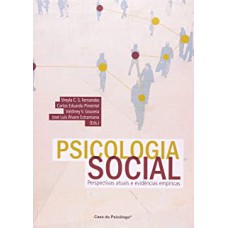 PSICOLOGIA SOCIAL - PERSPECTIVAS ATUAIS E EVIDENCIAS EMPIRICAS