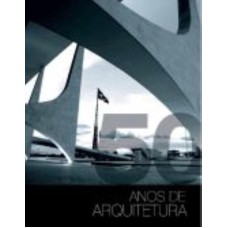 50 ANOS DE ARQUITETURA