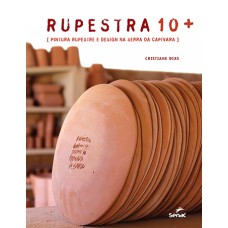 RUPESTRA 10+ - PINTURA RUPESTRE E DESIGN NA SERRA DA CAPIVARA