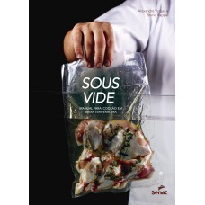 SOUS VIDE - MANUAL PARA COCÇÃO EM BAIXA TEMPERATURA