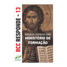 RCC RESPONDE 13 - MINISTÉRIO DE FORMAÇÃO