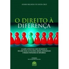 O direito à diferença: as ações afirmativas como mecanismo de inclusão social de mulheres, negros, homossexuais e pessoas portadoras de deficiência