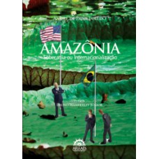 Amazônia: soberania ou internacionalização