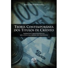 Teoria contemporânea dos títulos de crédito: imperativos principiológicos sob a ótica das teorias pós-positivistas