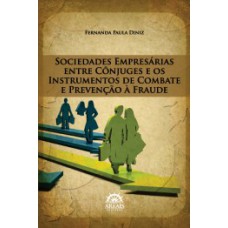 Sociedades empresárias entre cônjuges e os instrumentos de combate e prevenção à fraude