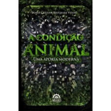 A condição animal: uma aporia moderna