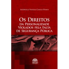 Os direitos da personalidade violados pela falta de segurança pública