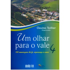 UM OLHAR PARA O VALE - VOL. 04