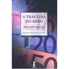 TRAGÉDIA DO EURO, A