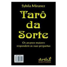 TARÔ DA SORTE - OS ARCANOS MAIORES RESPONDEM AS SUAS PERGUNTAS