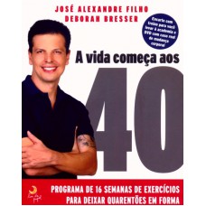 VIDA COMECA AOS 40, A