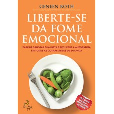 LIBERTE-SE DA FOME EMOCIONAL