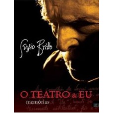 TEATRO E EU, O