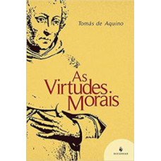 VIRTUDES MORAIS, AS - 1ª