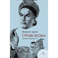 PODER DE DEUS, O - QUESTOES DISPUTADAS 1-3