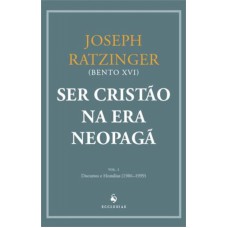 SER CRISTAO NA ERA NEOPAGA VOL I