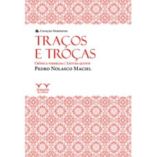 TRAÇOS E TROÇAS