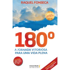 180º - A JORNADA VITORIOSA PARA UMA VIDA PLENA E FELIZ