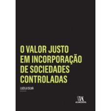 O valor justo em incorporação de sociedades controladas