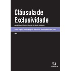 Cláusula de exclusividade: análise concorrencial a partir do caso dos créditos consignados