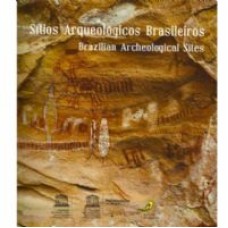 SITIOS ARQUEOLOGICOS BRASILEIROS - BRAZILIAN ARCHEOLOGICAL SITES