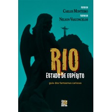 RIO: ESTADO DE ESPÍRITO - GUIA DOS FANTASMAS CARIOCAS