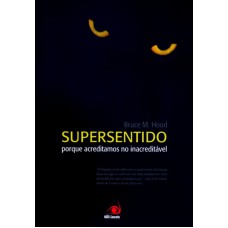 SUPERSENTIDO - PORQUE ACREDITAMOS NO INACREDITAVEL